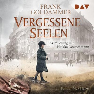 Vergessene Seelen. Ein Fall für Max Heller - Frank Goldammer, Audio, 9783742405708