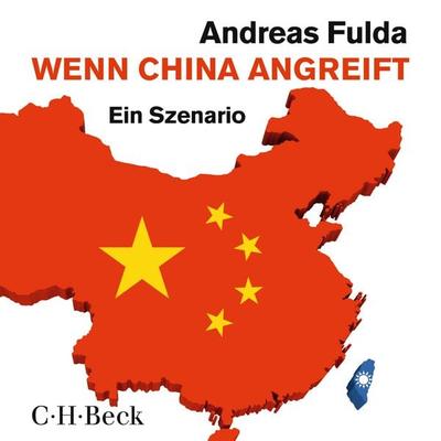 Wenn China angreift - Andreas Fulda, Audio, 9783406848810