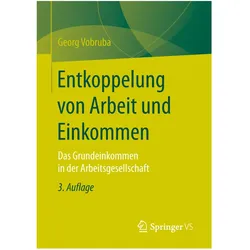 Entkoppelung von Arbeit und Einkommen, Fachbücher von Georg Vobruba