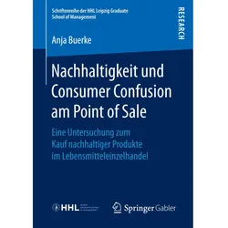 Nachhaltigkeit und Consumer Confusion am Point of Sale, Fachbücher von Anja Buerke