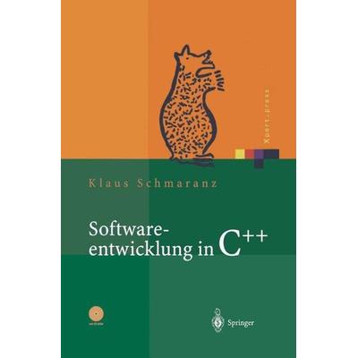 Softwareentwicklung in C++, m. CD-ROM, Gebundene Ausgabe von Klaus Schmaranz, Springer, 978-3-540-44343-8