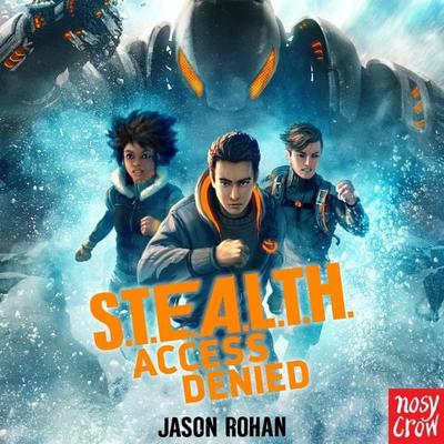 S.T.E.A.L.T.H.: Access Denied - Jason Rohan, Audio, 9781839947148