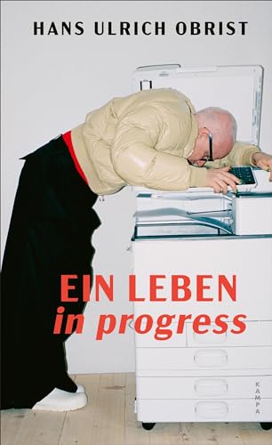 Obrist, Hans Ulrich - Ein Leben in progress - Preis vom 09.10.2026 07:28:09 h