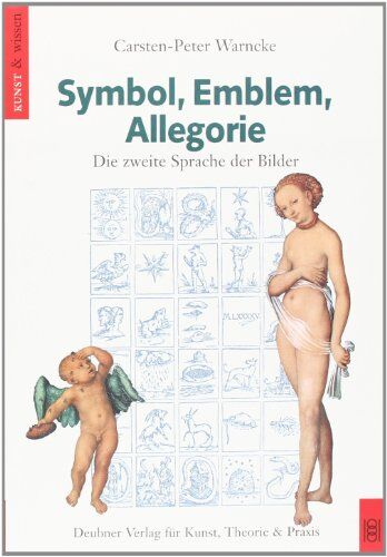 Warncke, Carsten P - Symbol, Emblem, Allegorie: Die zweite Sprache der Bilder - Preis vom 09.10.2026 07:28:09 h