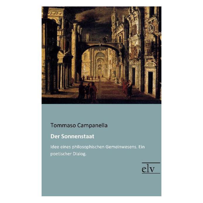 Europäischer Literaturverlag Der Sonnenstaat (Deutsch, Softcover, Tommaso Campanella) (35219438)
