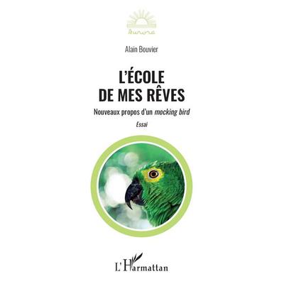L'école de mes rêves, Taschenbuch von Alain Bouvier, Harmattan, 978-2-14-026712-3
