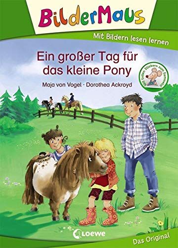 Maja von Vogel - Bildermaus - Ein großer Tag für das kleine Pony - Preis vom 15.10.2026 23:06:25 h