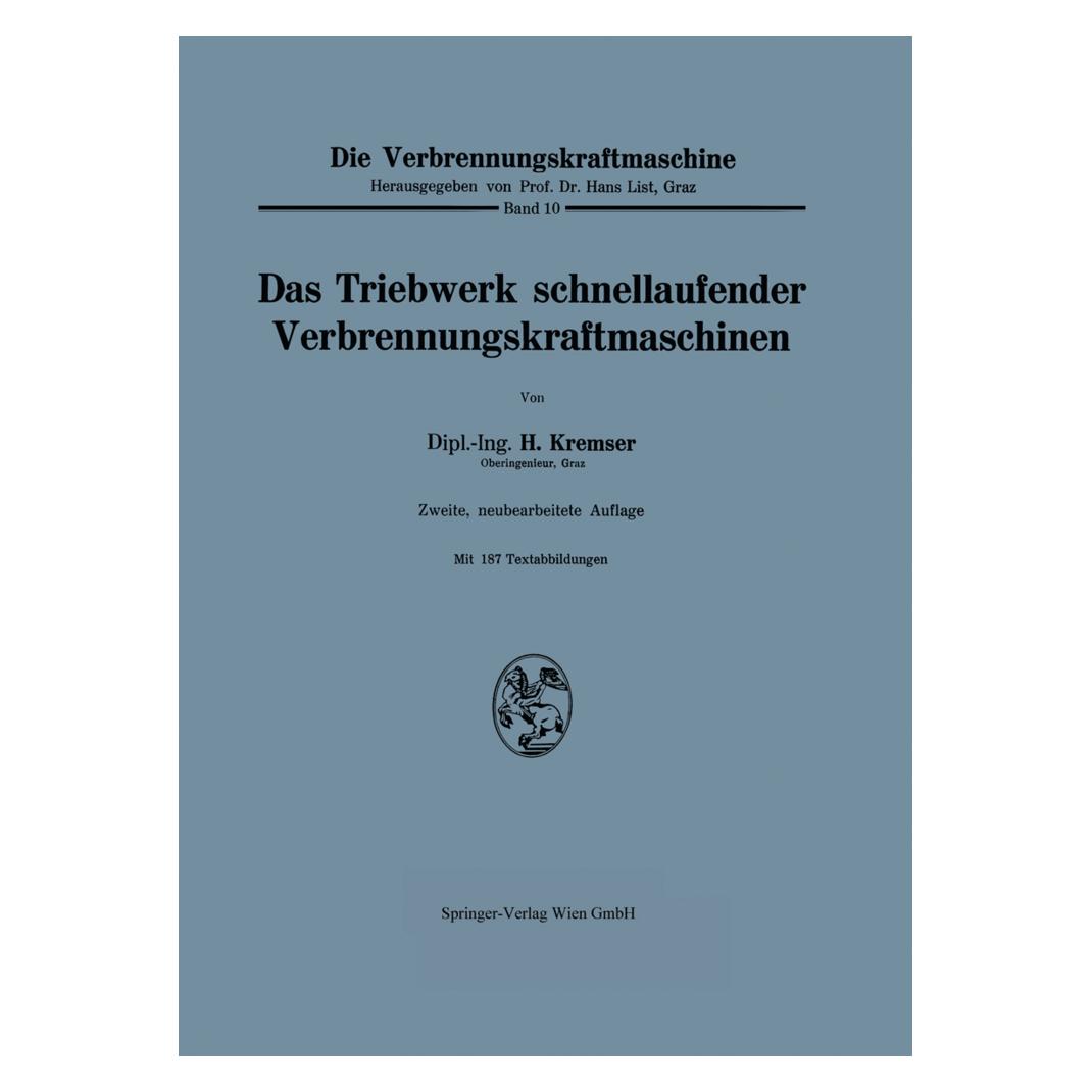 Springer Das Triebwerk schnellaufender Verbrennungskraftmaschinen (Deutsch, Softcover, Hans Kremser) (9334216)