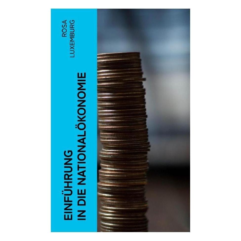 e-artnow Luxemburg:Einführung in die Nationalöko (Deutsch, Softcover, Rosa Luxemburg) (52762641)