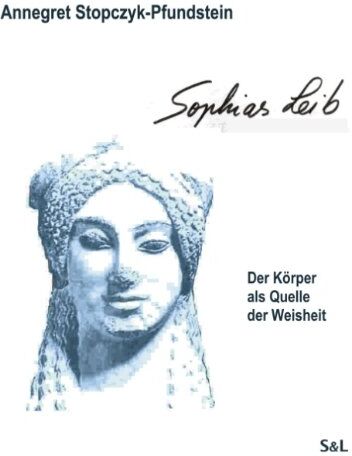 Annegret Stopczyk-Pfundstein - Sophias Leib - Preis vom 30.09.2026 09:01:18 h