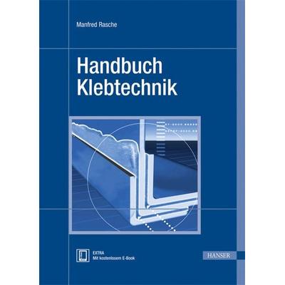 Handbuch Klebtechnik, Set von Manfred Rasche, Carl Hanser, 978-3-446-42402-9