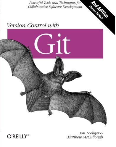 Jon Loeliger - Version Control with Git: Powerful tools and techniques for collaborative software development - Preis vom 09.10.2026 07:28:09 h