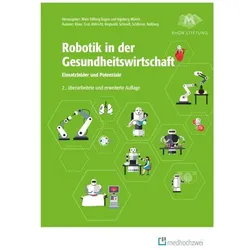 Robotik in der Gesundheitswirtschaft, Fachbücher von Melanie Schmidt, Barbara Klein, Franziska Schlömer, Marina Ringwald, Birgit Graf, Holger Rossberg, Karin Röhricht