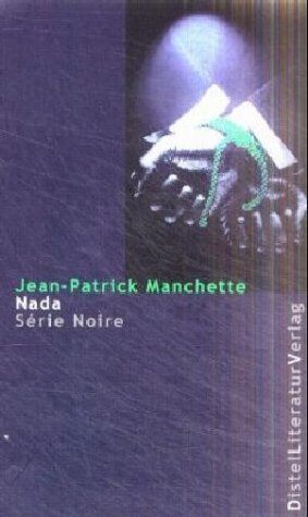 Jean-Patrick Manchette - Nada - Preis vom 16.10.2026 11:41:07 h