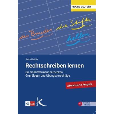 Rechtschreiben lernen, Taschenbuch von Astrid Müller, Kallmeyer, 978-3-7800-1022-3