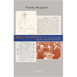Hans Rosenberg, Biografien von Franka Maubach