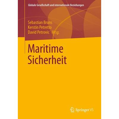 Maritime Sicherheit, Taschenbuch von , Springer Fachmedien Wiesbaden GmbH, 978-3-531-18479-1