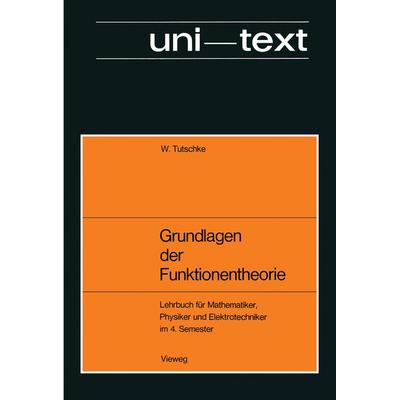 Grundlagen der Funktionentheorie, Taschenbuch von Wolfgang Tutschke, Vieweg & Teubner, 978-3-322-97933-9