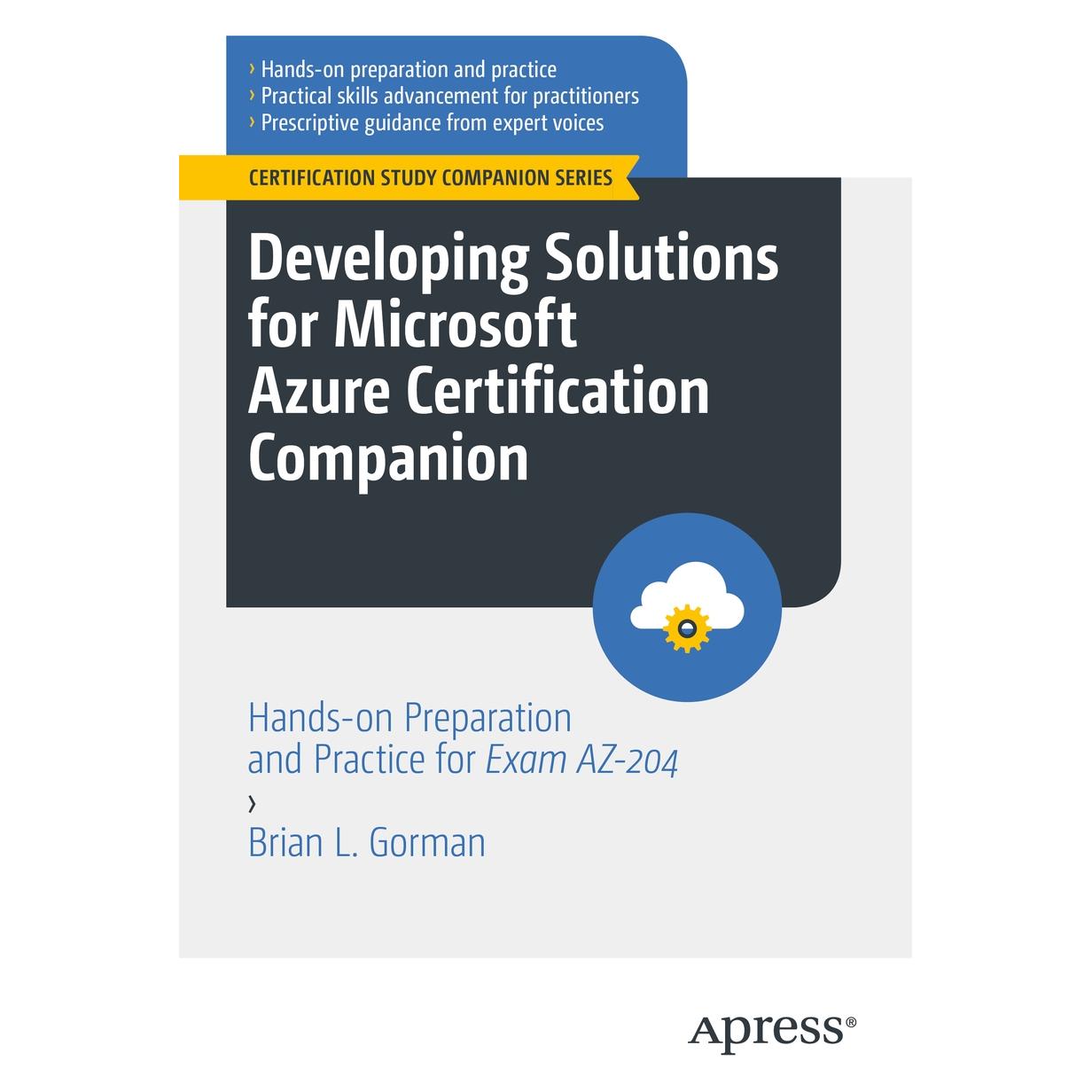 Springer Developing Solutions for Microsoft Azure Certification Companion (Englisch, Softcover, Brian L. Gorman) (45494375)