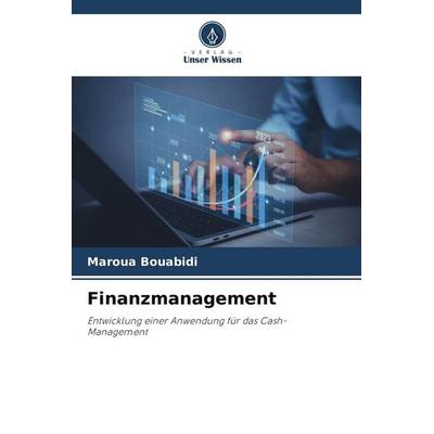 Finanzmanagement, Taschenbuch von Maroua Bouabidi, Verlag Unser Wissen