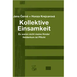 Krejcarová:Kollektive Einsamkeit, Belletristik von Jana Černá, Honza Krejcarová