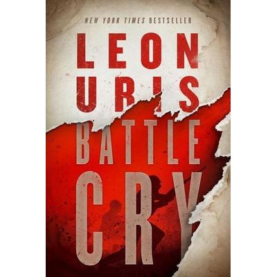 Battle Cry, Gebundene Ausgabe von Leon Uris, Blackstone Publishing
