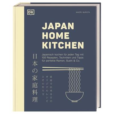 Japan Home Kitchen, Gebundene Ausgabe von Maori Murota, DK Verlag Dorling Kindersley, 978-3-8310-4688-1