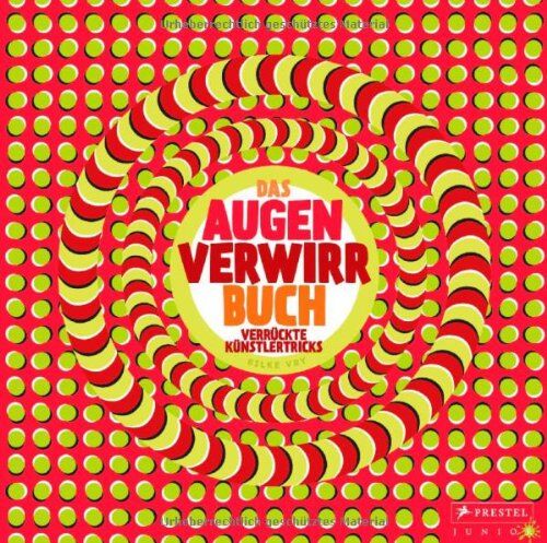 Silke Vry - Augen-Verwirr-Buch: Verrückte Künstlertricks - Preis vom 09.10.2026 07:28:09 h