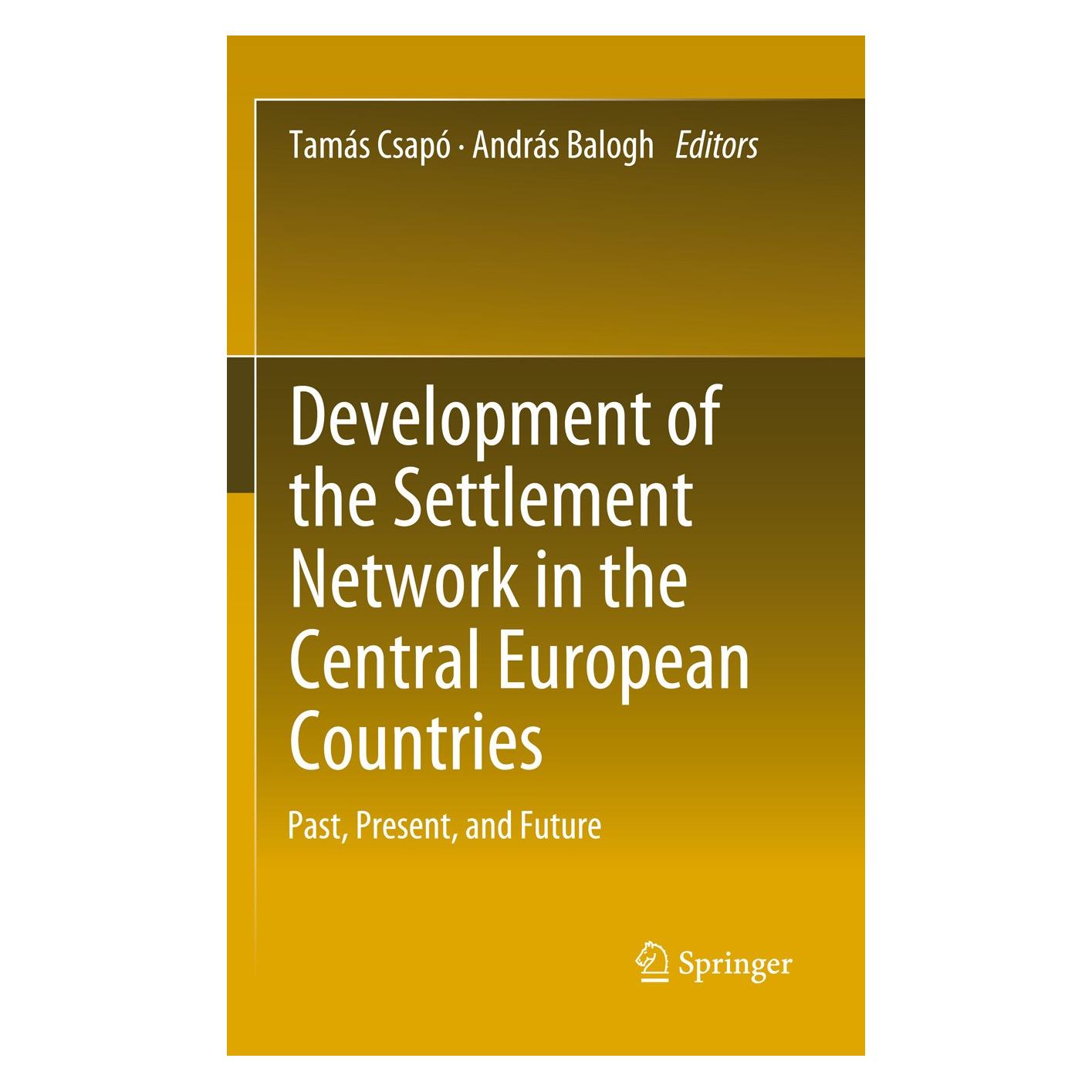 Springer Development of the Settlement Network in the Central European Countries (Englisch, Hardcover, András Balogh, Tamás Csapó) (9783642203138)