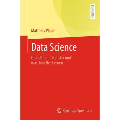 Data Science, Taschenbuch von Matthias Plaue, Springer Berlin, 978-3-662-63488-2