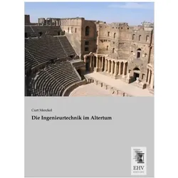 Die Ingenieurtechnik im Altertum, Fachbücher von Curt Merckel