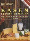 Lotte Hanreich - Käsen leicht gemacht. 120 Rezepte für die Milchverarbeitung - Preis vom 30.09.2026 09:01:18 h