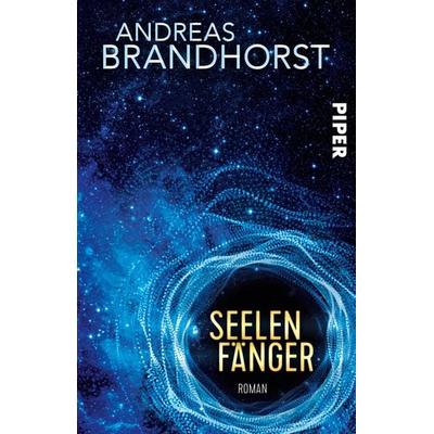Seelenfänger, Taschenbuch von Andreas Brandhorst, Piper Taschenbuch, 978-3-492-28188-1