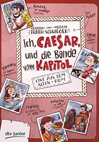 Frank Schwieger - Ich, Caesar, und die Bande vom Kapitol, Live aus dem alten Rom (Geschichte(n) im Freundschaftsbuch-Serie) - Preis vom 14.10.2026 23:07:16 h