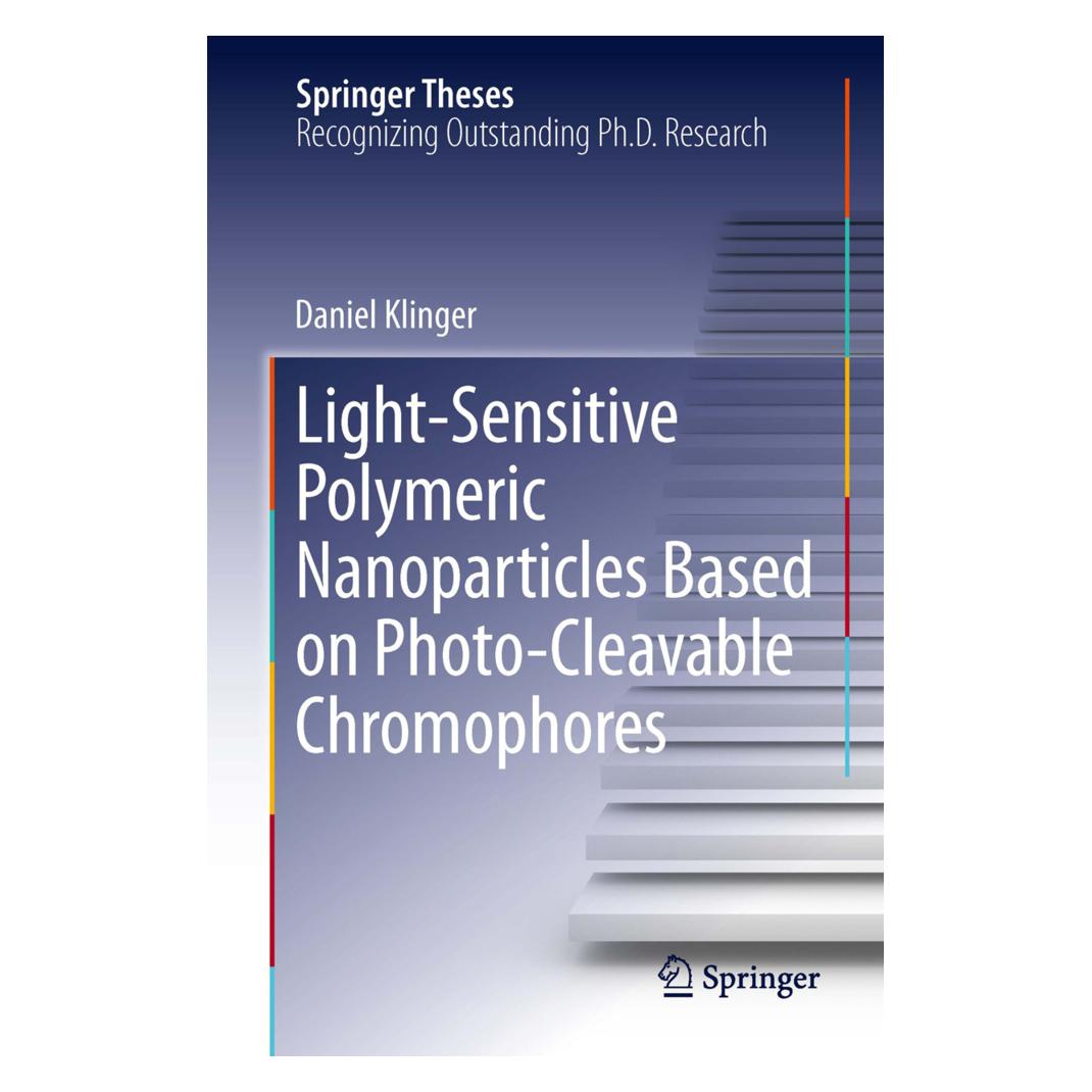 Springer Light-Sensitive Polymeric Nanoparticles Based on Photo-Cleavable Chromophores (Englisch, Softcover, Daniel Klinger) (55950827)