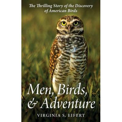 Men, Birds, and Adventure, von Virginia S. Eifert, Pathfinder Books