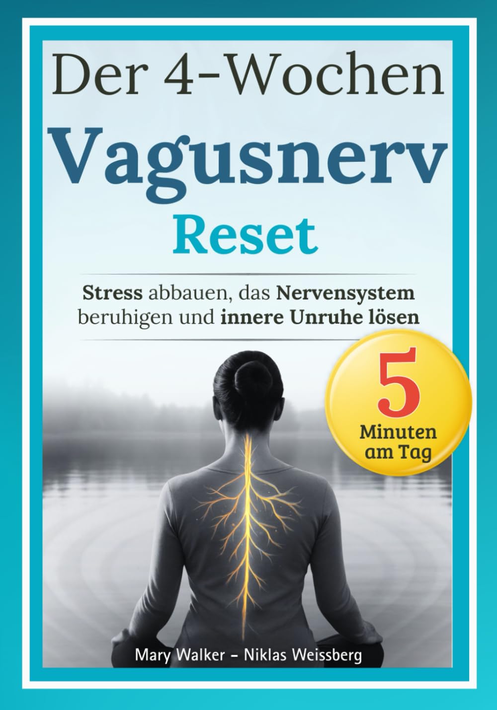Mary Walker - Der 4-Wochen-Vagusnerv-Reset: Stress abbauen, das Nervensystem beruhigen und innere Unruhe lösen – Mit einem körperbasierten Programm für mehr Ruhe und innere Stabilität - Preis vom 09.10.2026 07:28:09 h