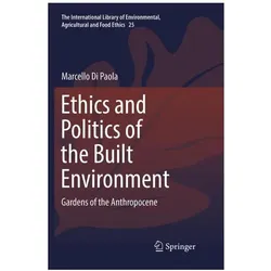 Ethics and Politics of the Built Environment, Fachbücher von Marcello Di Paola