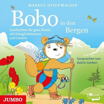 Bobo Siebenschläfer in den Bergen - Markus Osterwalder, Audio, 4064066578008