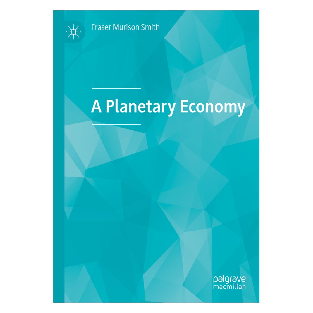 Springer A Planetary Economy (Englisch, Softcover, Fraser Murison Smith) (56203788)