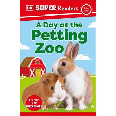 DK Super Readers Pre-Level A Day at the Petting Zoo, Taschenbuch von DK, Dorling Kindersley, 978-0-241-59214-4