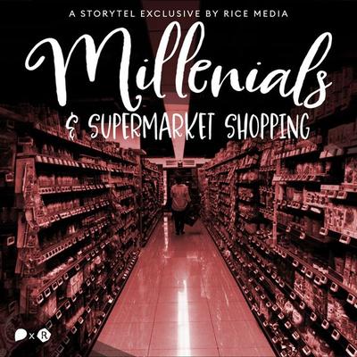 Explaining the Millennial Obsession With Supermarket Shopping - RICE media, Audio, 9789179256555