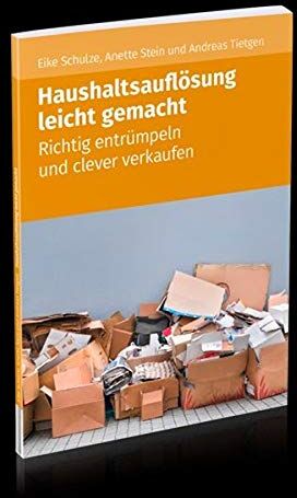 Haushaltsauflösung leicht gemacht: Richtig entrümpeln und clever verkaufen - Preis vom 09.10.2026 07:28:09 h