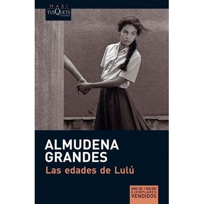 Las edades de Lulú, Taschenbuch von Almudena Grandes, Tusquets Editores, 978-84-8383-557-9