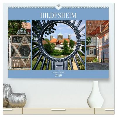 Hildesheim meine Stadt (hochwertiger Premium Wandkalender 2026 DIN A2 quer), Kunstdruck in Hochglanz