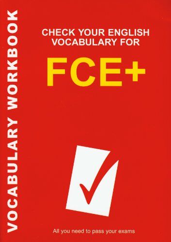Rawdon Wyatt - Check Your English Vocabulary for FCE+: Vocabulary Workbook - Preis vom 09.10.2026 07:28:09 h