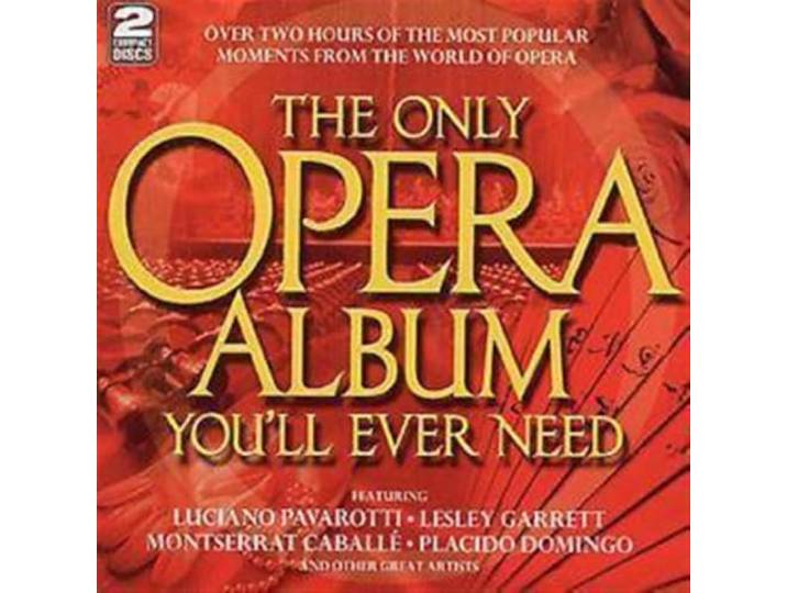 Only Opera Album You'll Ever Need / Various