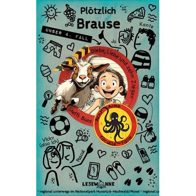 Plötzlich Brause - Diebe, Liebe und zehn Ziegen, Taschenbuch von Steffi Bunt, BoD – Books on Demand, 978-3-7583-6790-8
