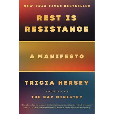 Rest Is Resistance, Gebundene Ausgabe von Tricia Hersey, Little Brown And Company, 978-0-316-36521-5