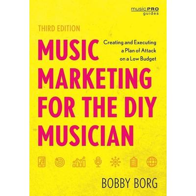Music Marketing for the DIY Musician, Taschenbuch von Bobby Borg, Rowman & Littlefield, 978-1-5381-8250-5